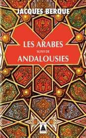 Les Arabes ; Andalousies