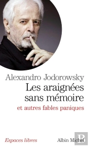 Les Araignées Sans Mémoire ; Et Autres Fables Paniques