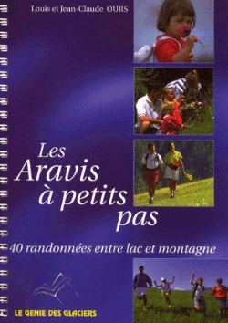 Bertrand.pt - Les Aravis À Petits Pas ; 40 Randonnées Entre Lac Et Montagne
