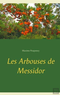 Bertrand.pt - Les Arbouses De Messidor