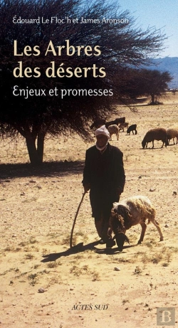 Bertrand.pt - Les Arbres Des Déserts ; Enjeux Et Promesses
