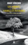 Les Arbres, Entre Visible Et Invisible : S'Étonner, Comprendre, Agir