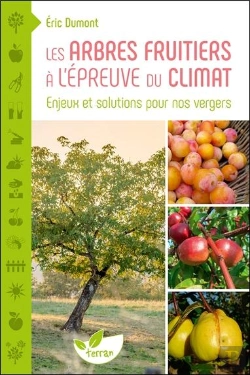 Bertrand.pt - Les Arbres Fruitiers À L'Épreuve Du Climat : Enjeux Et Solutions Pour Nos Vergers