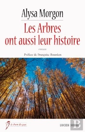 Les Arbres Ont Aussi Leur Histoire