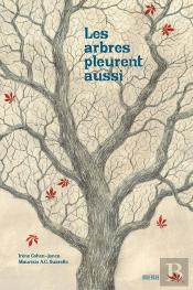 Les Arbres Pleurent Aussi
