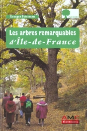 Les Arbres Remarquables D'Ile-De-France