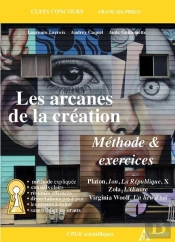 Les Arcanes De La Création : Méthode Et Exercices