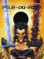 Les Arcanes De La Lune Noire Tome 2 : Pile-Ou-Face