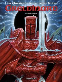 Les Arcanes De La Lune Noire Tome 5 : Greldinard Deuxième Époque