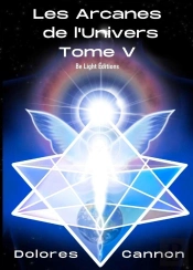 Les Arcanes De L'Univers Tome V