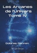 Les Arcanes e l'Univers - Tome IV