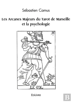 Bertrand.pt - Les Arcanes Majeurs Du Tarot De Marseille Et La Psychologie