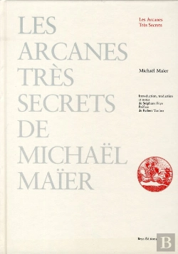 Bertrand.pt - Les Arcanes Trés Secrets De Michaël Maïer