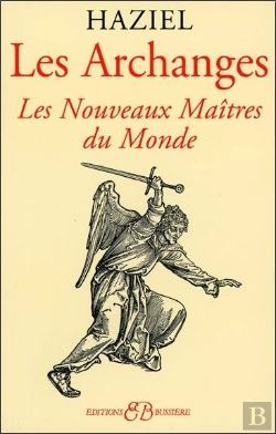 Bertrand.pt - Les Archanges ; Les Nouveaux Maîtres Du Monde