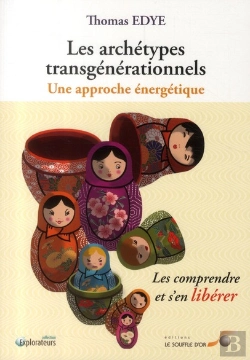 Bertrand.pt - Les Archetypes Transgenerationnels : Une Approche Energetique