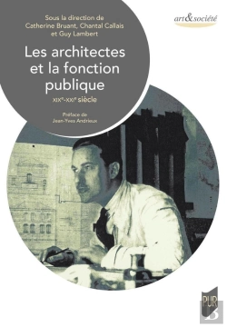 Bertrand.pt - Les Architectes Et La Fonction Publique : Xixe-Xxie Siècle