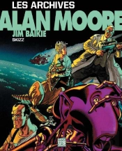 Les Archives D'Alan Moore ; Skizz