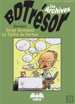 Bertrand.pt - Les Archives De Bdtresor 3 - Dossier Serge Gennaux Et Le Tintin De Forton