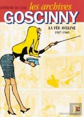Les Archives Goscinny Tome 3 ; La Fée Aveline ; 1967-1969