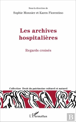 Bertrand.pt - Les Archives Hospitalieres ; Regards Croisés