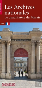 Les Archives Nationales : Le Quadrilatère Du Marais