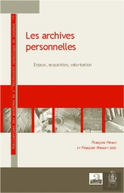 Les Archives Personnelles : Enjeux, Acquisition, Valorisation