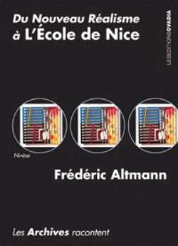 Bertrand.pt - Les Archives Racontent : Du Nouveau Realisme A L Ecole De Nice.