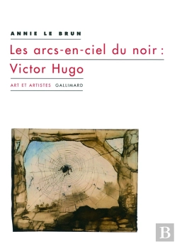 Bertrand.pt - Les Arcs-En-Ciel Du Noir : Victor Hugo