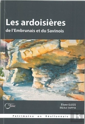 Les Ardoisieres De L'Embrunais Et Du Savinois