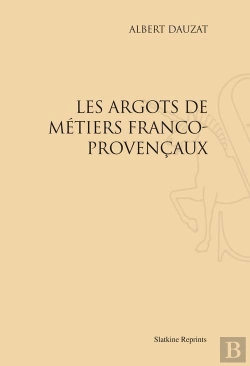 Bertrand.pt - Les Argots De Métiers Franco-Provençaux
