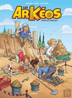 Bertrand.pt - Les Arkéos Tome 1 : Plein Les Fouilles !