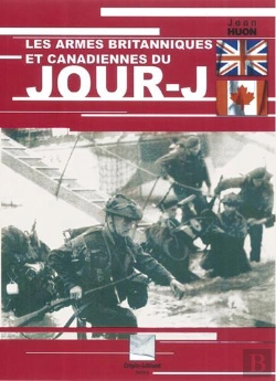 Bertrand.pt - Les Armes Britanniques Et Canadiennes Du Jour-J