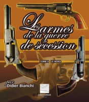 Les Armes De Guerre De Secession  -  Le Nord