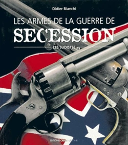 Bertrand.pt - Les Armes De Guerre De Secession - Les Sudistes
