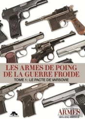 Les Armes De Poing De La Guerre Froide Tome 1 : Le Pacte De Varsovie