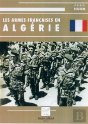 Les Armes Francaises En Algerie