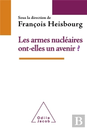 Les Armes Nucleaires Ont-Elles Un Avenir?