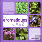 Les Aromatiques De A À Z
