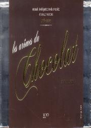 Les Arômes Du Chocolat ; Manuel De Dégustation Du Chocolat Et Ses 40 Recettes