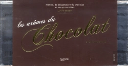 Bertrand.pt - Les Arômes Du Chocolat ; Manuel De Dégustation Du Chocolat Et Ses 40 Recettes