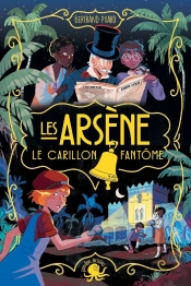 Les Arsène : Le Carillon Fantôme