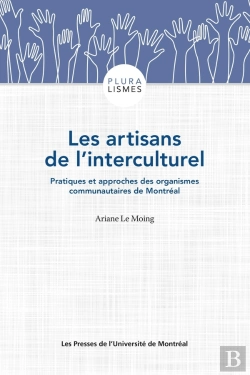 Bertrand.pt - Les Artisans De L'Interculturel : Pratiques Et Approches Des Organismes Communautaires De Montréal