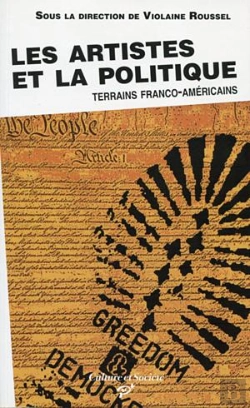 Bertrand.pt - Les Artistes Et La Politique ; Terrains Franco-Américains