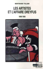 Les Artistes Et L'Affaire Dreyfus (1898-1908)
