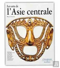 Bertrand.pt - Les Arts De L'Asie Centrale