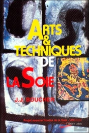 Les Arts Et Les Techniques De La Soie