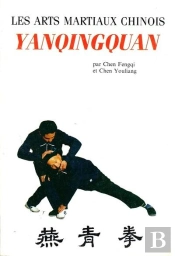 Les Arts Martiaux Chinois : Yanqingquan