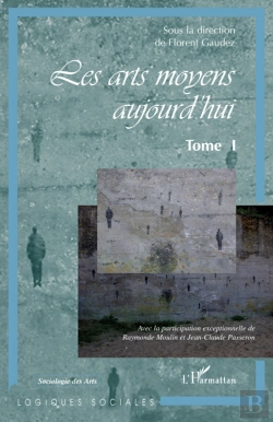 Bertrand.pt - Les Arts Moyens Aujourd'Hui Tome 1
