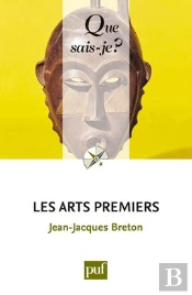 Les Arts Premiers (2e Edition)