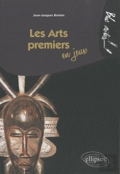 Les Arts Premiers En Jeux